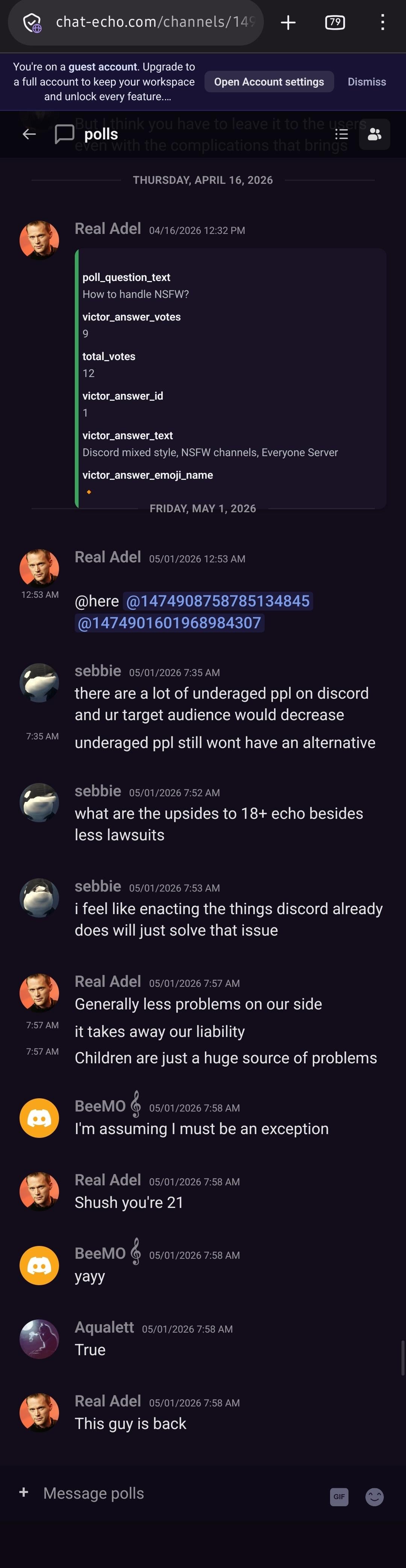 Echo polls channel, 1 May 2026. A user says they must be an exception. Adel replies: Shush you’re 21.